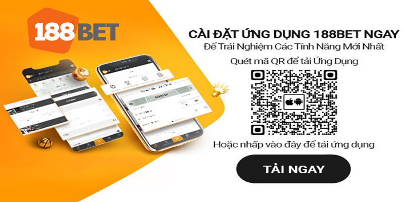 Tại sao nên tải App 188Bet?