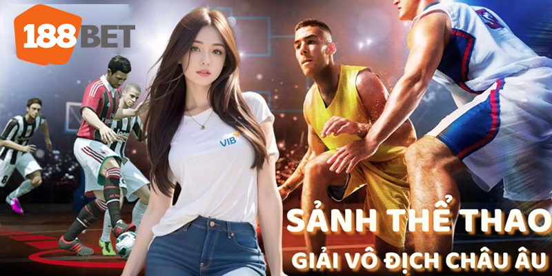 Thể thao 188BET - Khám Phá Những Giải Đấu Hấp Dẫn Nhất Với 188BET!